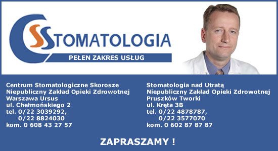 CSS, Centrum Stomatologiczne Skorosze, Stomatologia nad Utrat� Pruszk�w